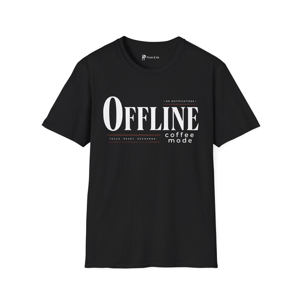 OFFLINE Coffee Mode System Reset Focus T-Shirt