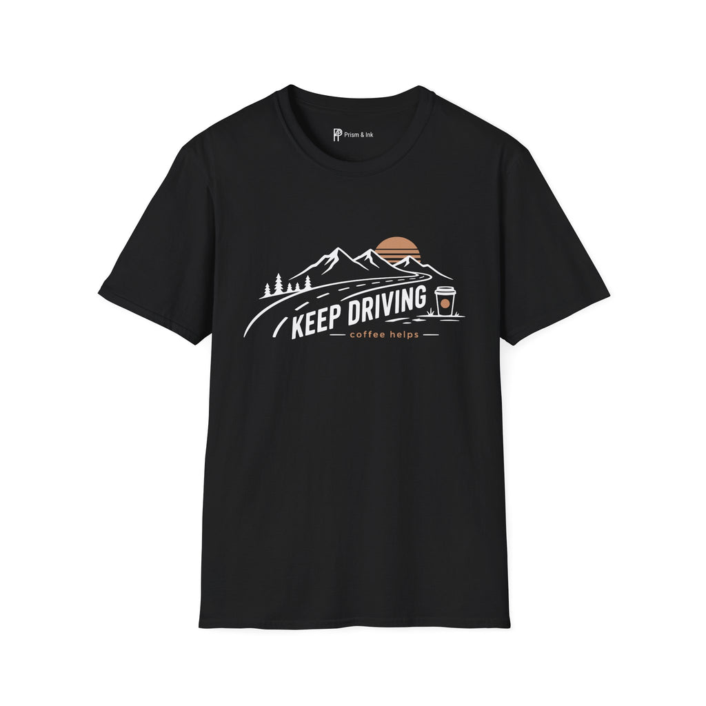 Keep Driving Mountain Road Trip Coffee T-Shirt