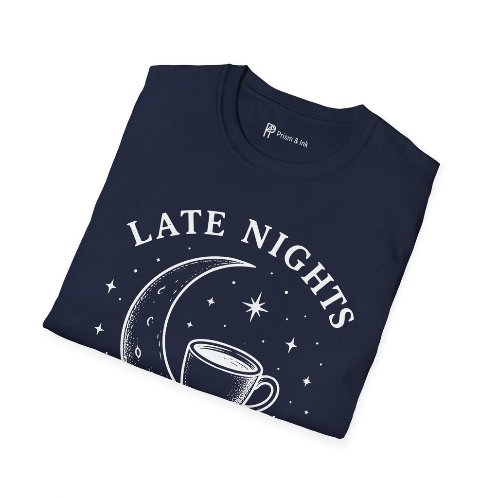 Late Nights Strong Coffee T-Shirt