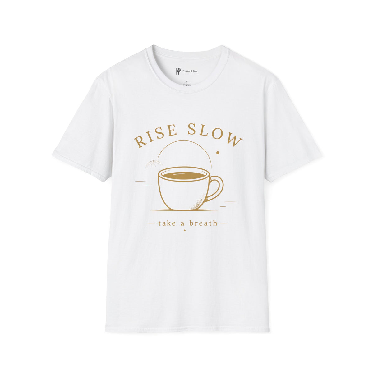 Rise Slow Coffee T-Shirt