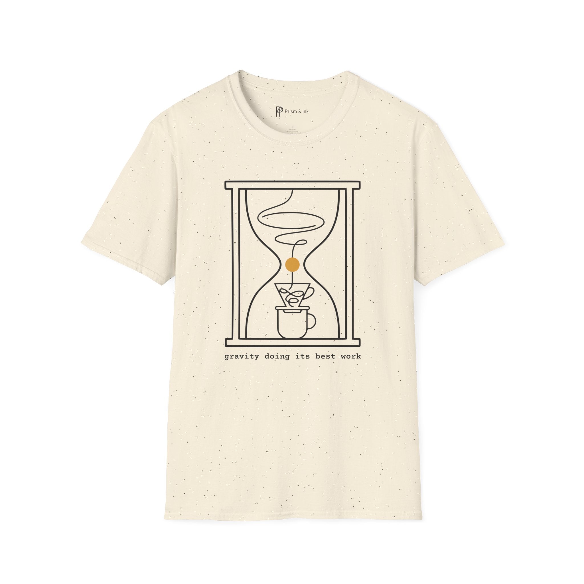 Gravity Doing Its Best Work T-Shirt — Minimalist Hourglass & Pour-Over Coffee Art