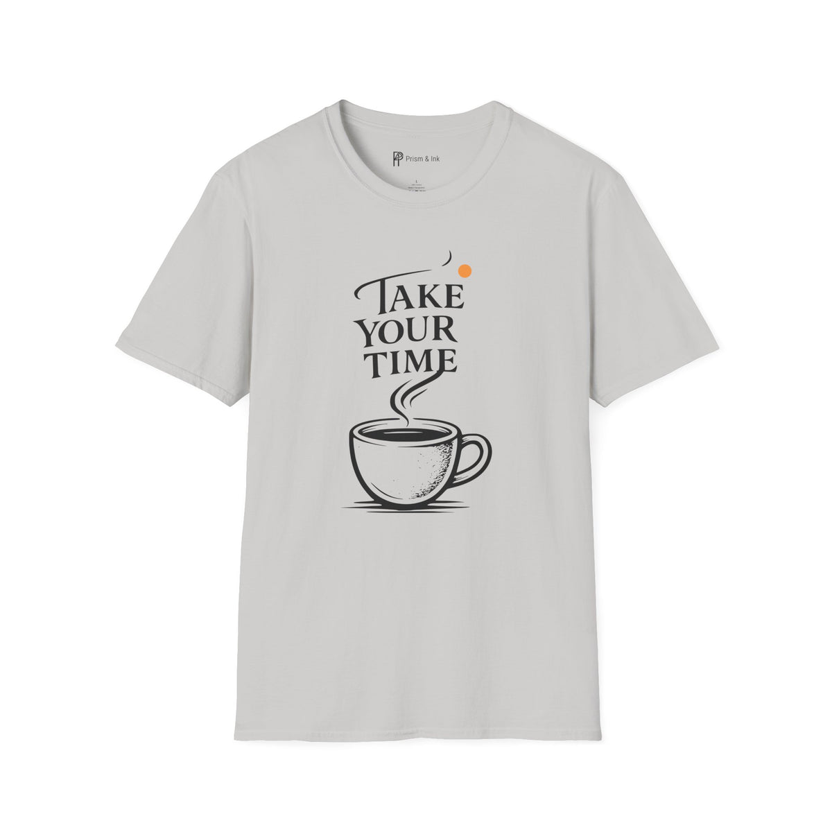 Take Your Time Philosophy T-Shirt