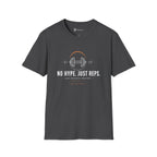 No Hype Just Reps Minimalist Gym Discipline T-Shirt