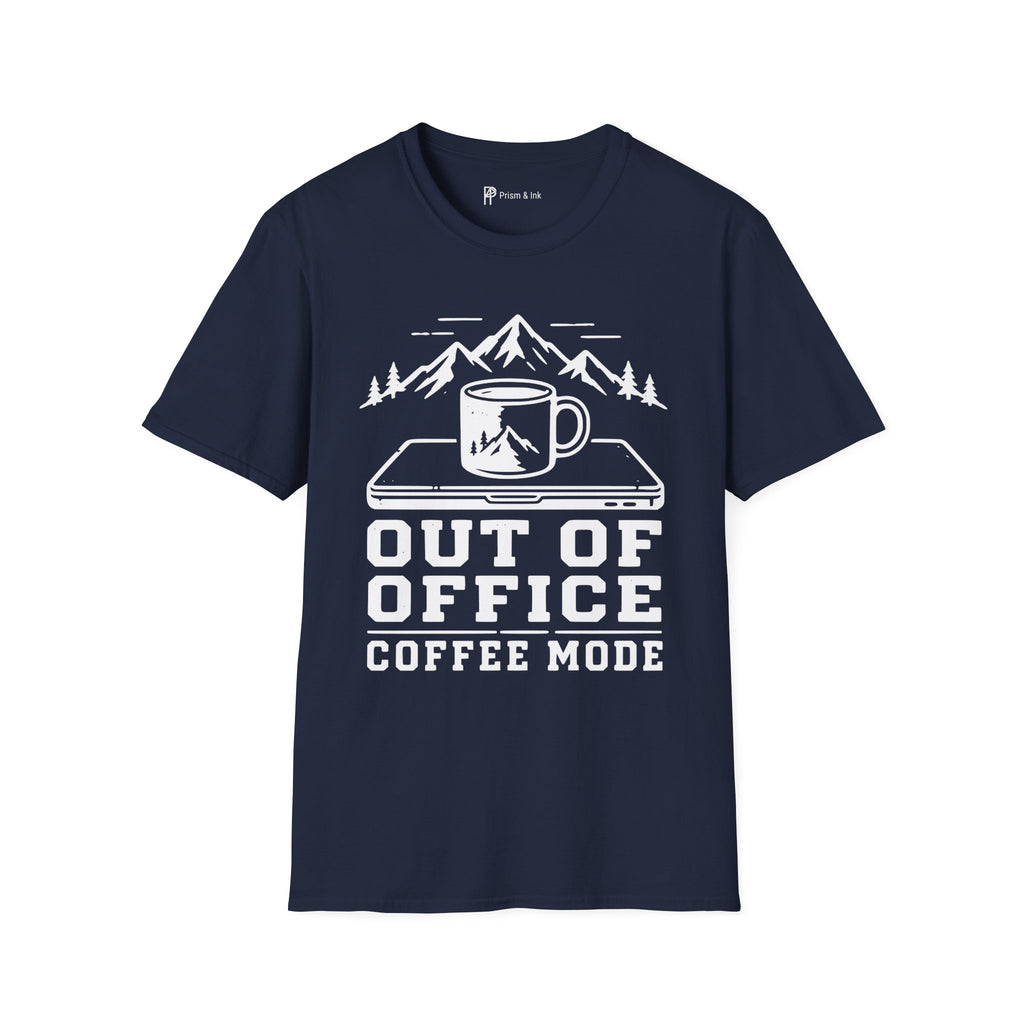 Out of Office Coffee Mode T-Shirt