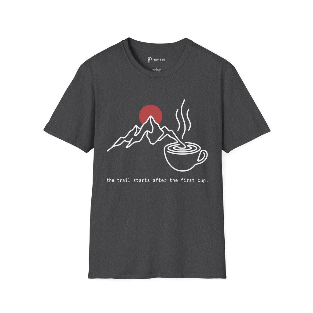 Trail Starts After Coffee T-Shirt