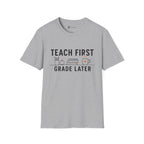Teach First Grade Later Teacher Coffee T-Shirt
