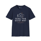 Take The Quiet Way Outdoor Adventure T-Shirt