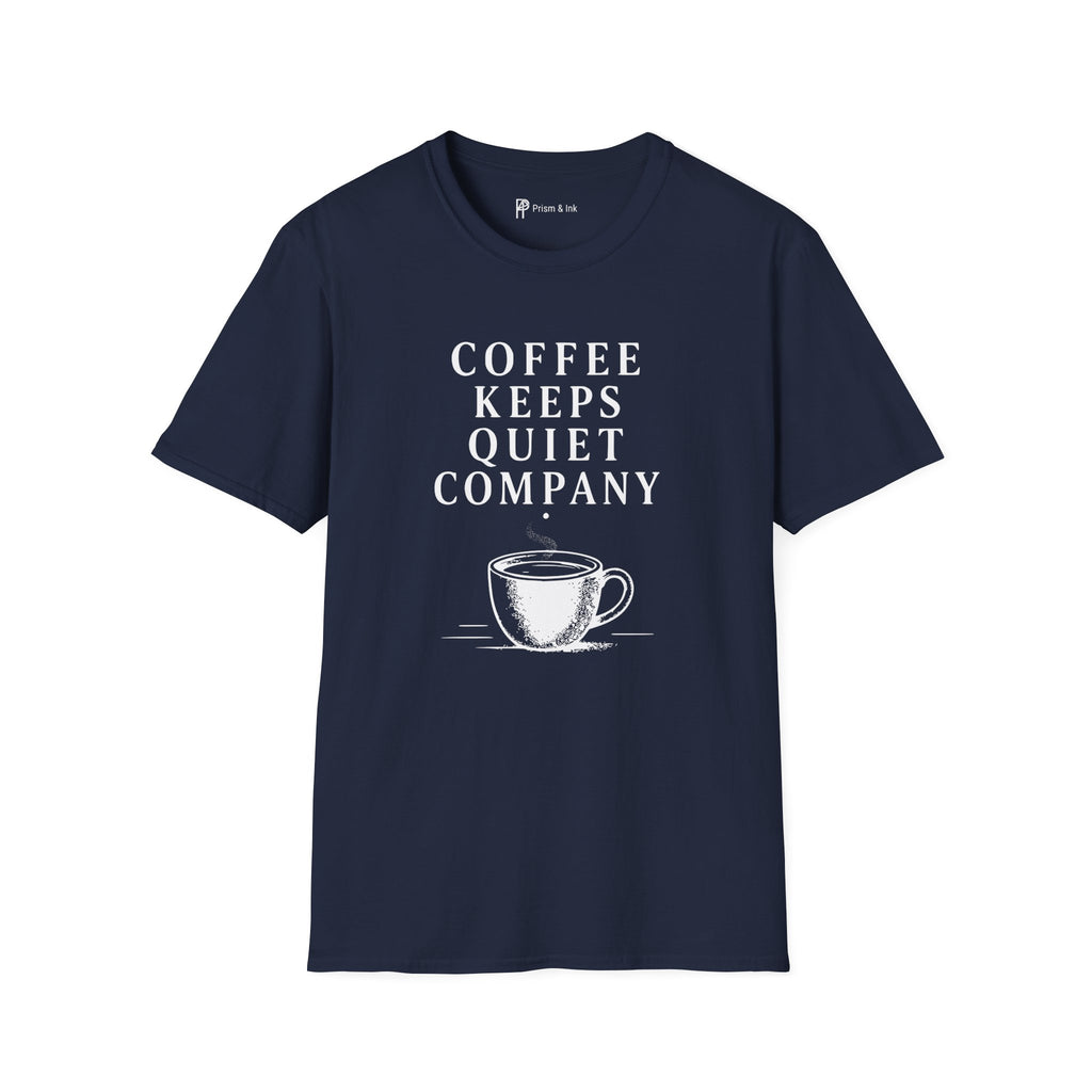 Coffee Keeps Quiet Company T-Shirt