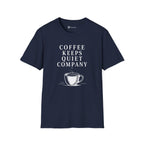 Coffee Keeps Quiet Company T-Shirt