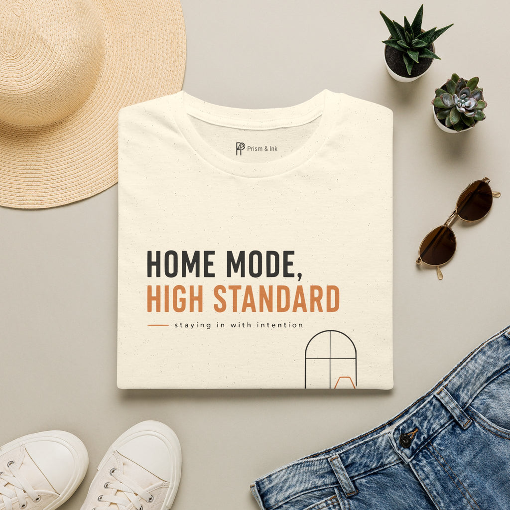 Home Mode High Standard Minimalist Introvert Lifestyle T-Shirt
