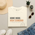 Home Mode High Standard Minimalist Introvert Lifestyle T-Shirt