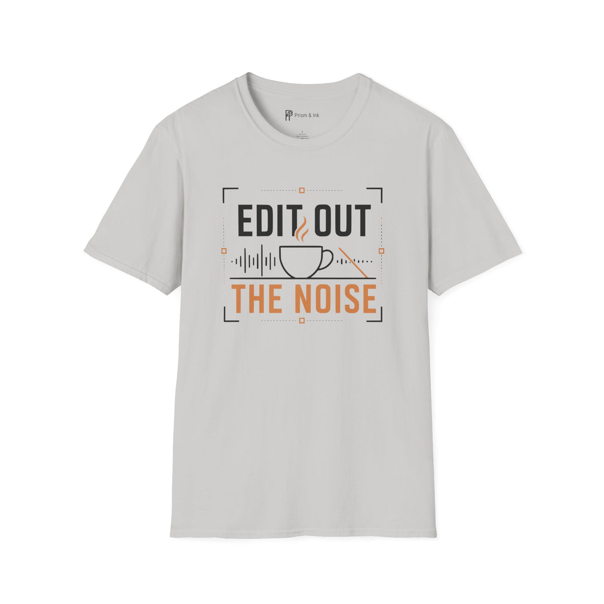 Edit Out The Noise Coffee T-Shirt