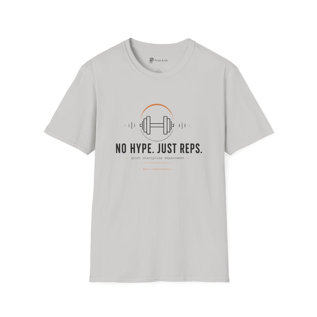 No Hype Just Reps Minimalist Gym Discipline T-Shirt