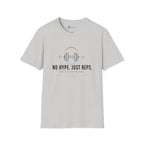 No Hype Just Reps Minimalist Gym Discipline T-Shirt