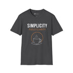 Simplicity Fuels Clarity Coffee T-Shirt