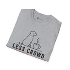 Less Crowd More Dog Coffee Lover T-Shirt