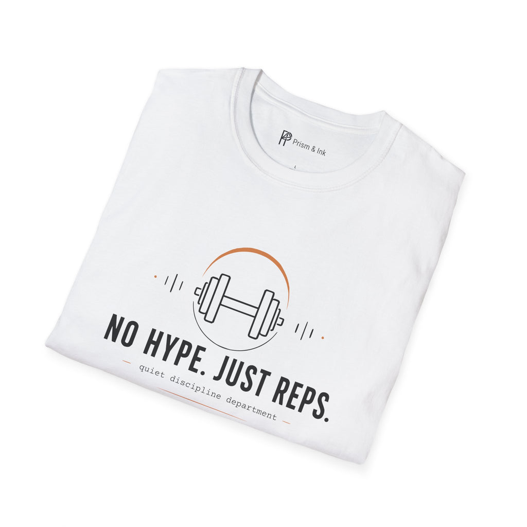 No Hype Just Reps Minimalist Gym Discipline T-Shirt