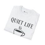 Quiet Life Powered by Coffee T-Shirt