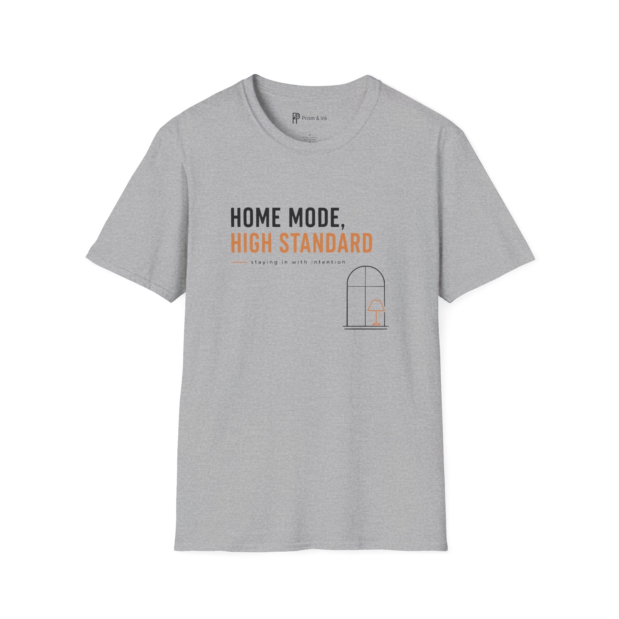 Home Mode High Standard Minimalist Introvert Lifestyle T-Shirt