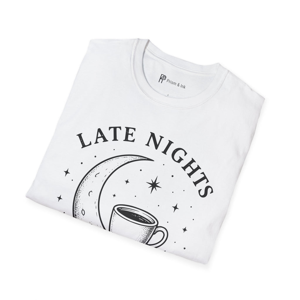 Late Nights Strong Coffee T-Shirt