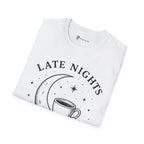 Late Nights Strong Coffee T-Shirt