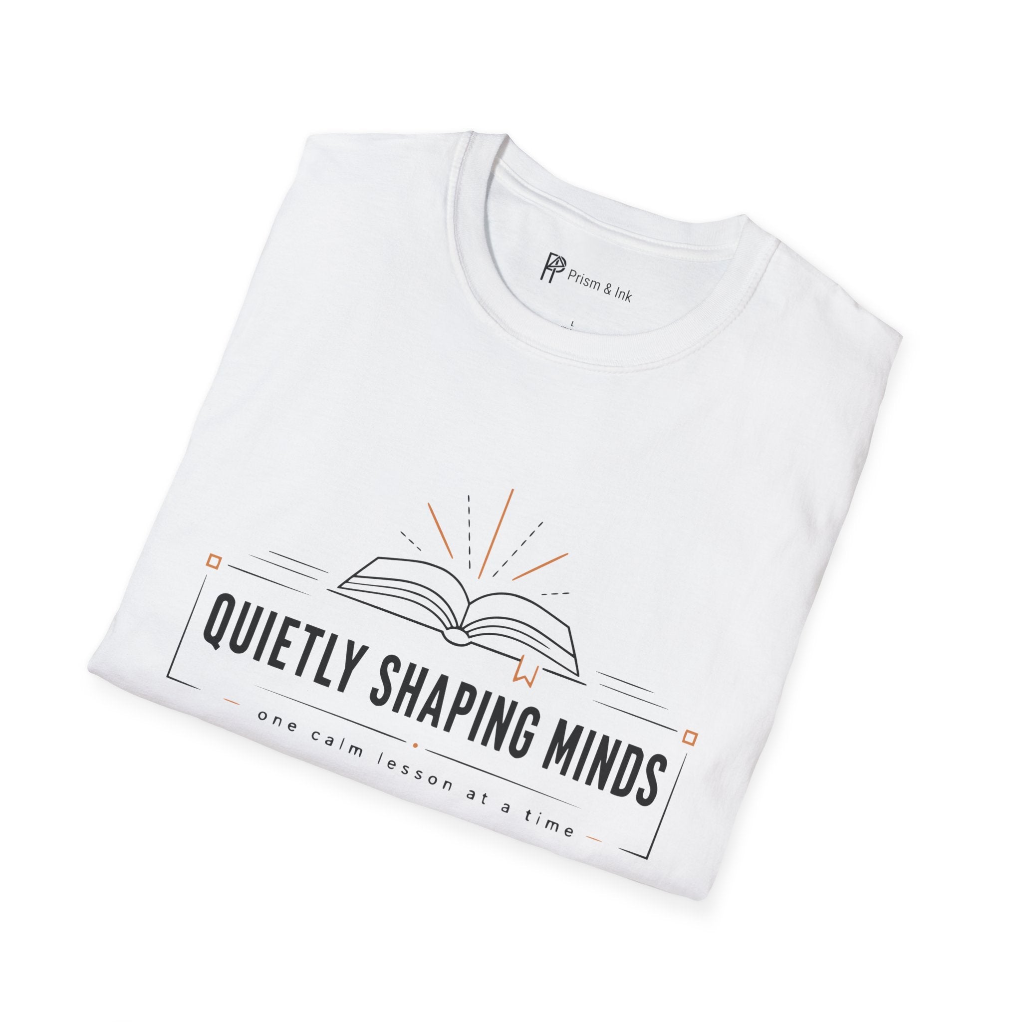 Quietly Shaping Minds Teacher Minimalist T-Shirt