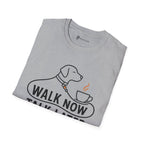 Walk Now Talk Later Dog Coffee T-Shirt