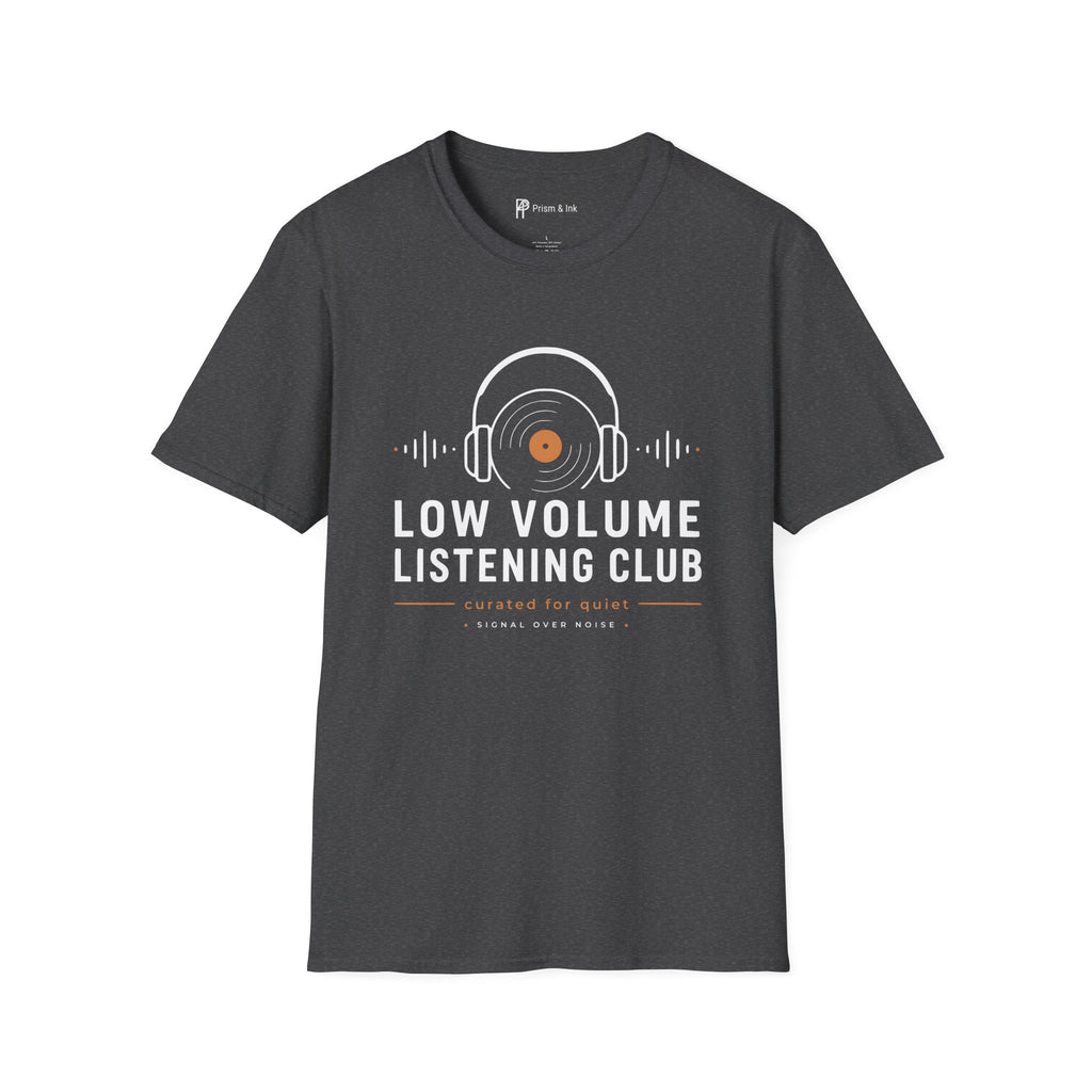 Low Volume Listening Club T-Shirt