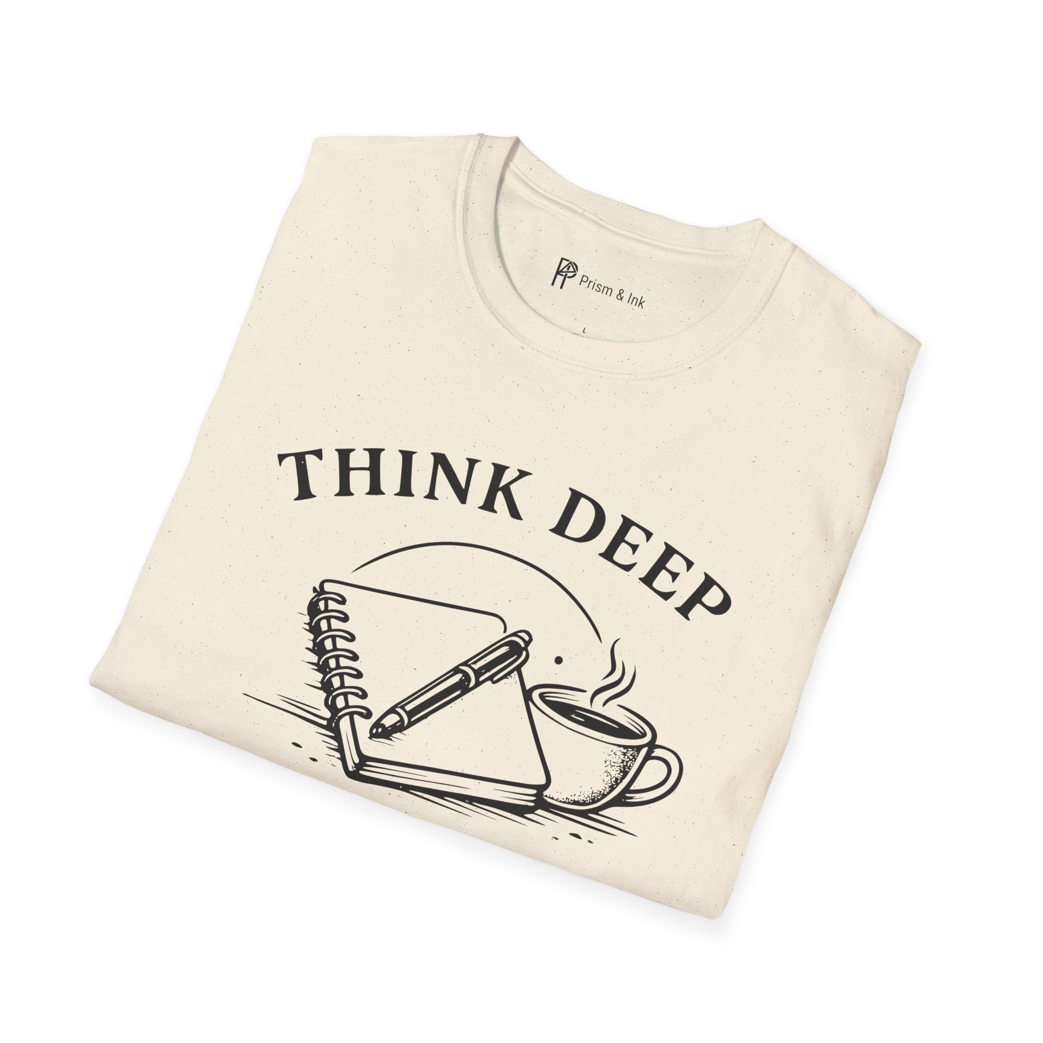 Think Deep Write Slow T-Shirt
