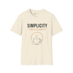 Simplicity Fuels Clarity Coffee T-Shirt