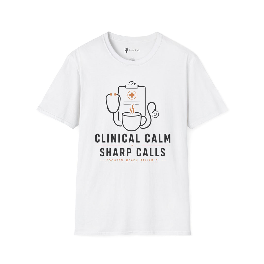 Clinical Calm Sharp Calls Healthcare Coffee T-Shirt