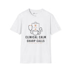 Clinical Calm Sharp Calls Healthcare Coffee T-Shirt