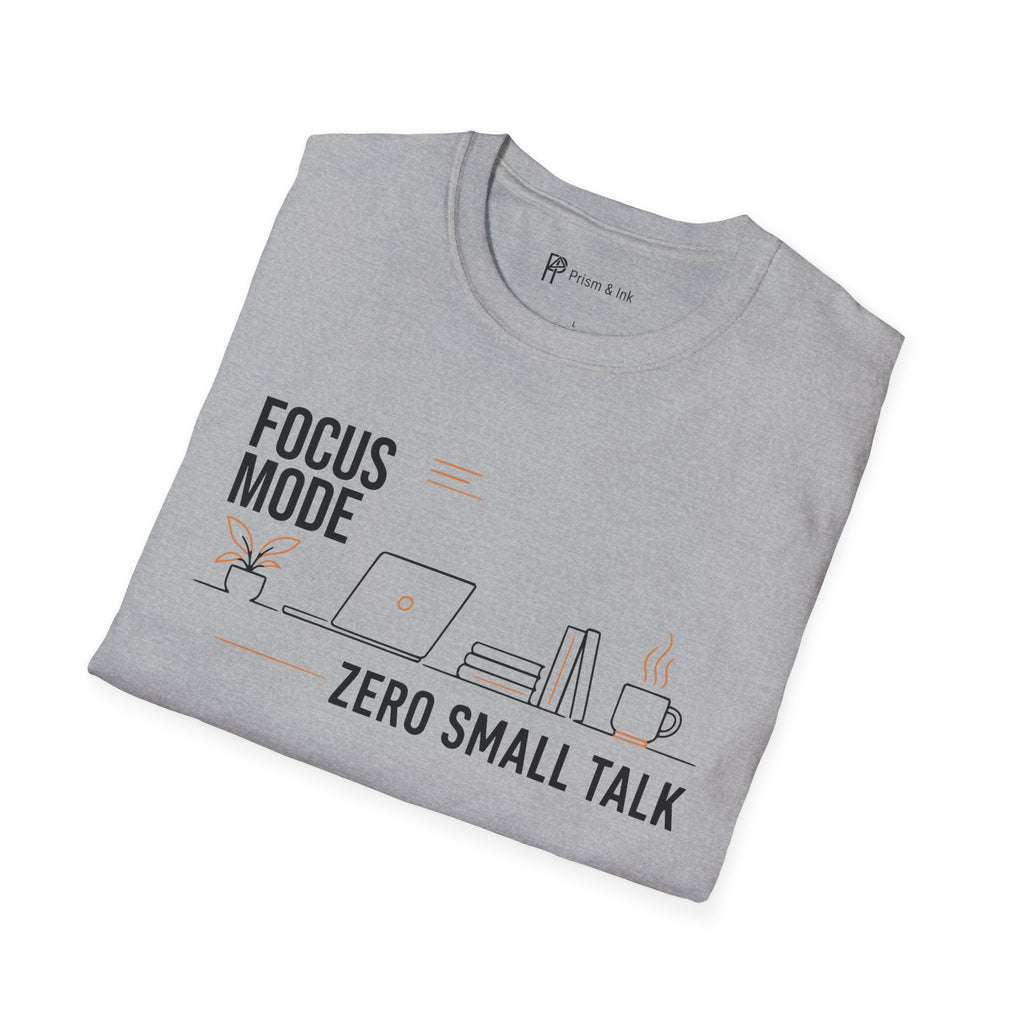 Focus Mode Zero Small Talk Coffee T-Shirt