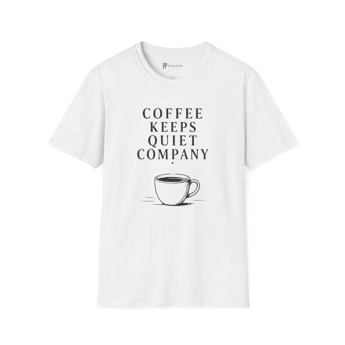 Coffee Keeps Quiet Company T-Shirt