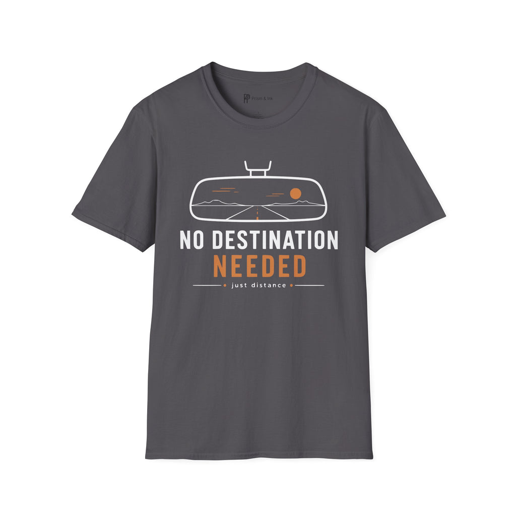 No Destination Needed Road Trip Minimalist T-Shirt