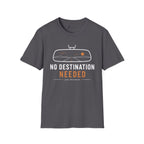 No Destination Needed Road Trip Minimalist T-Shirt