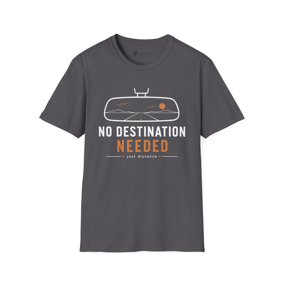No Destination Needed Road Trip Minimalist T-Shirt