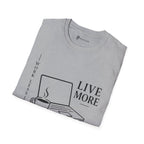 Work Less Live More Laptop T-Shirt