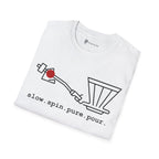 Slow Spin Pure Pour T-Shirt