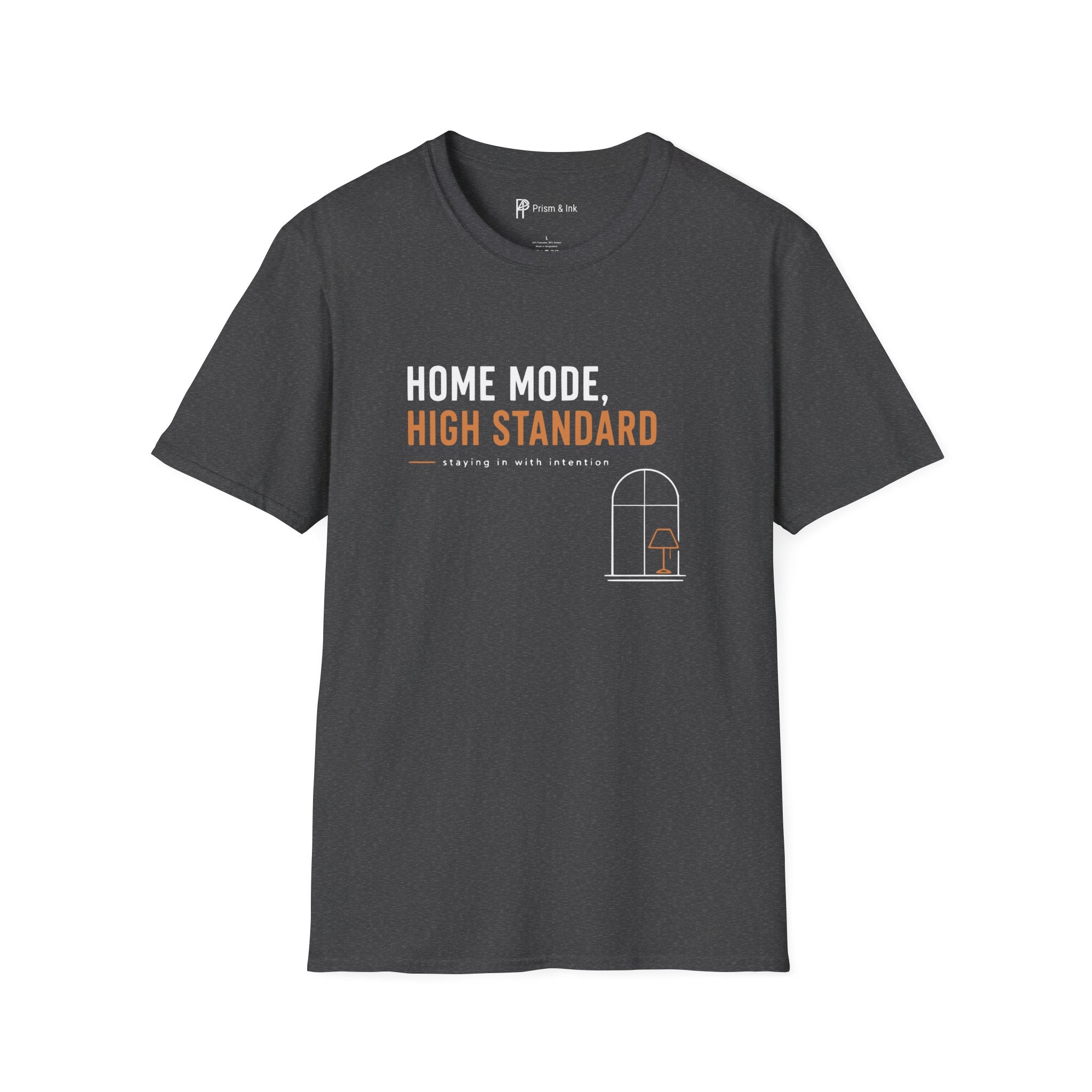 Home Mode High Standard Minimalist Introvert Lifestyle T-Shirt