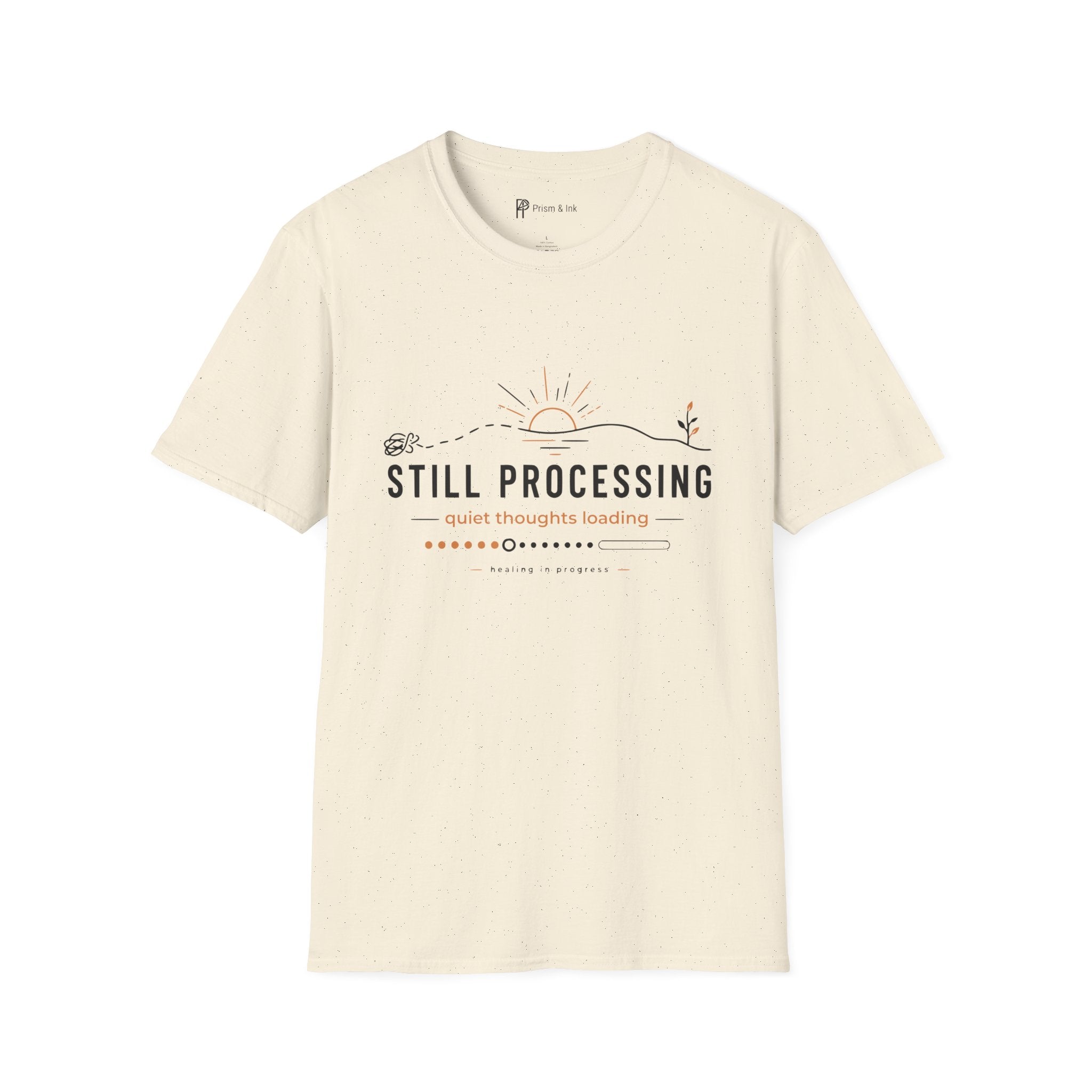 Still Processing T-Shirt