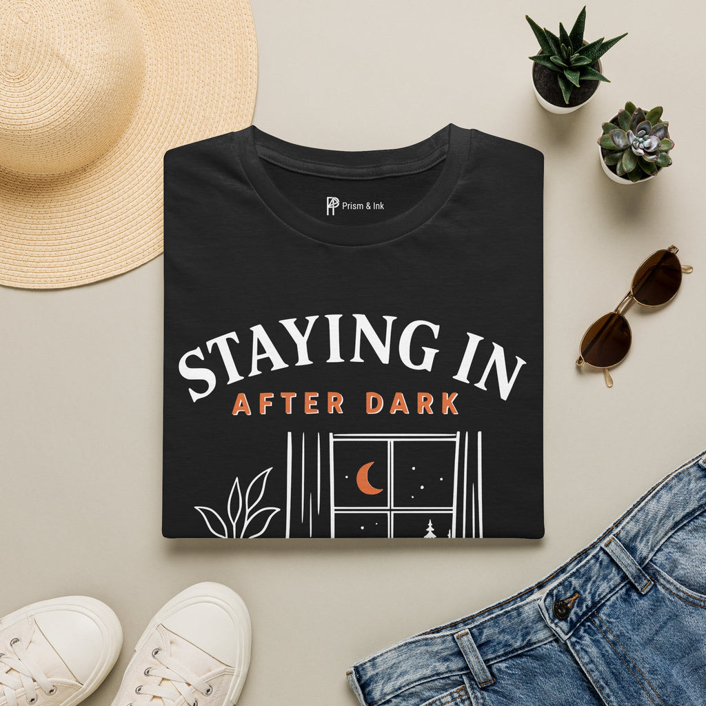 Staying In After Dark T-Shirt
