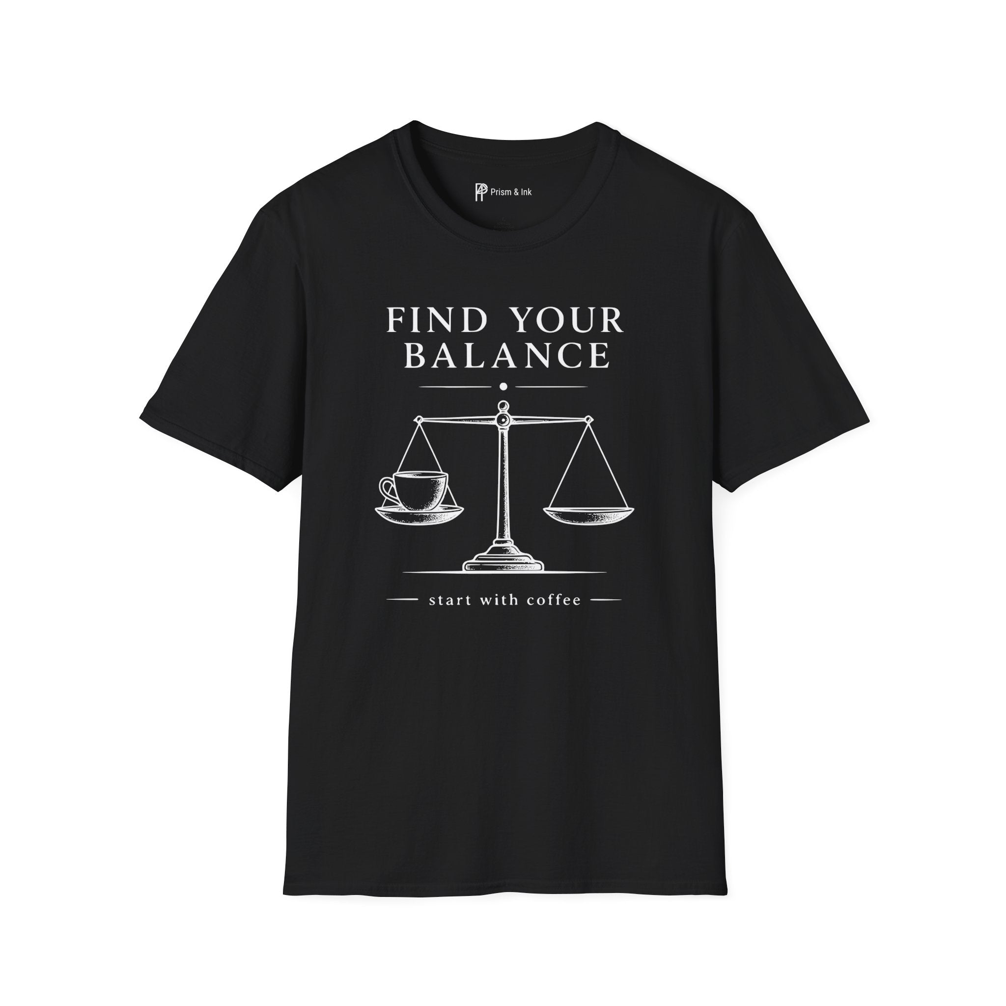 Find Your Balance Start With Coffee T-Shirt