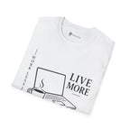 Work Less Live More Laptop T-Shirt