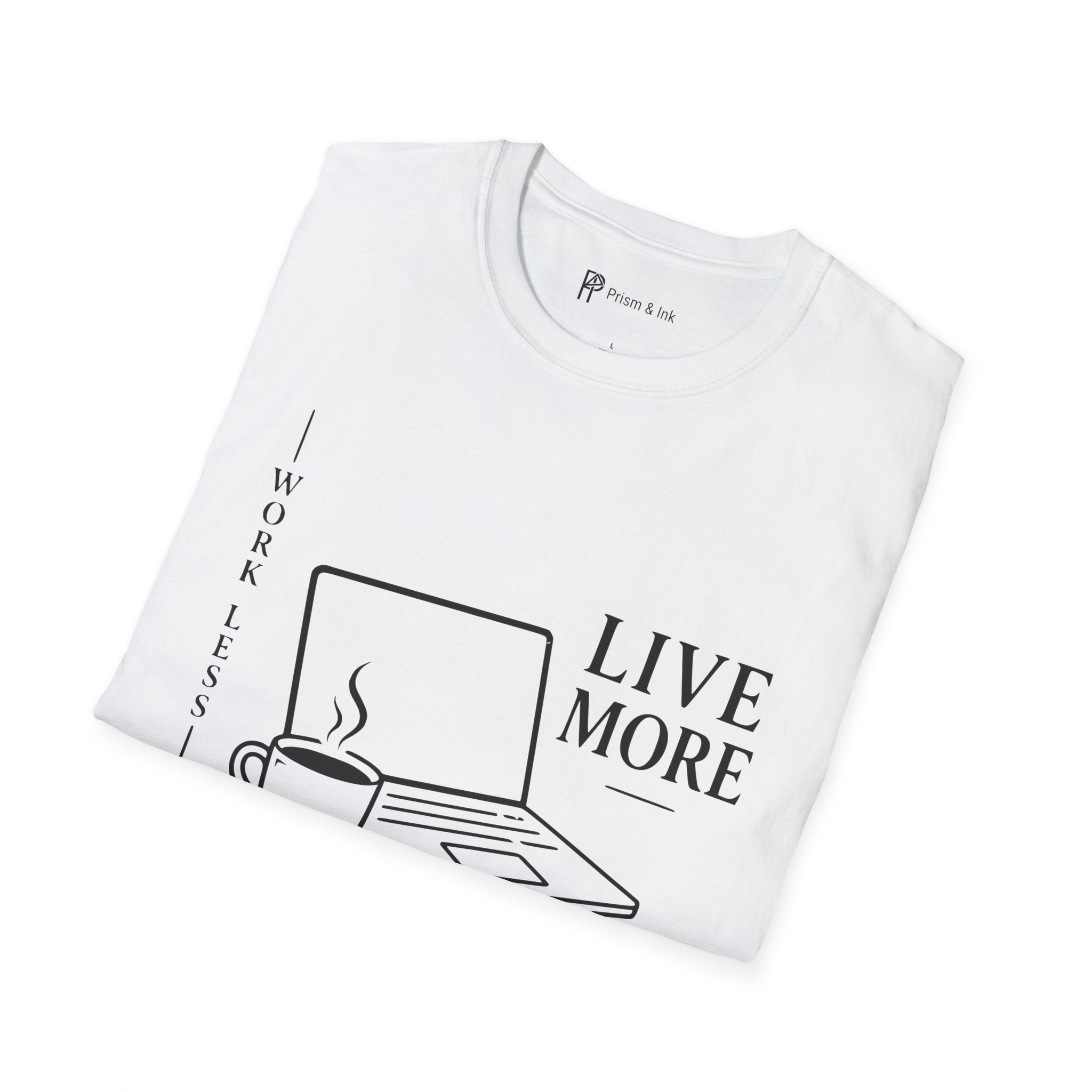 Work Less Live More Laptop T-Shirt