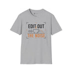 Edit Out The Noise Coffee T-Shirt