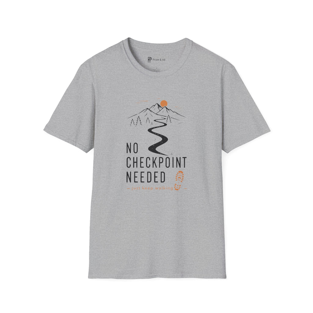 No Checkpoint Needed T-Shirt