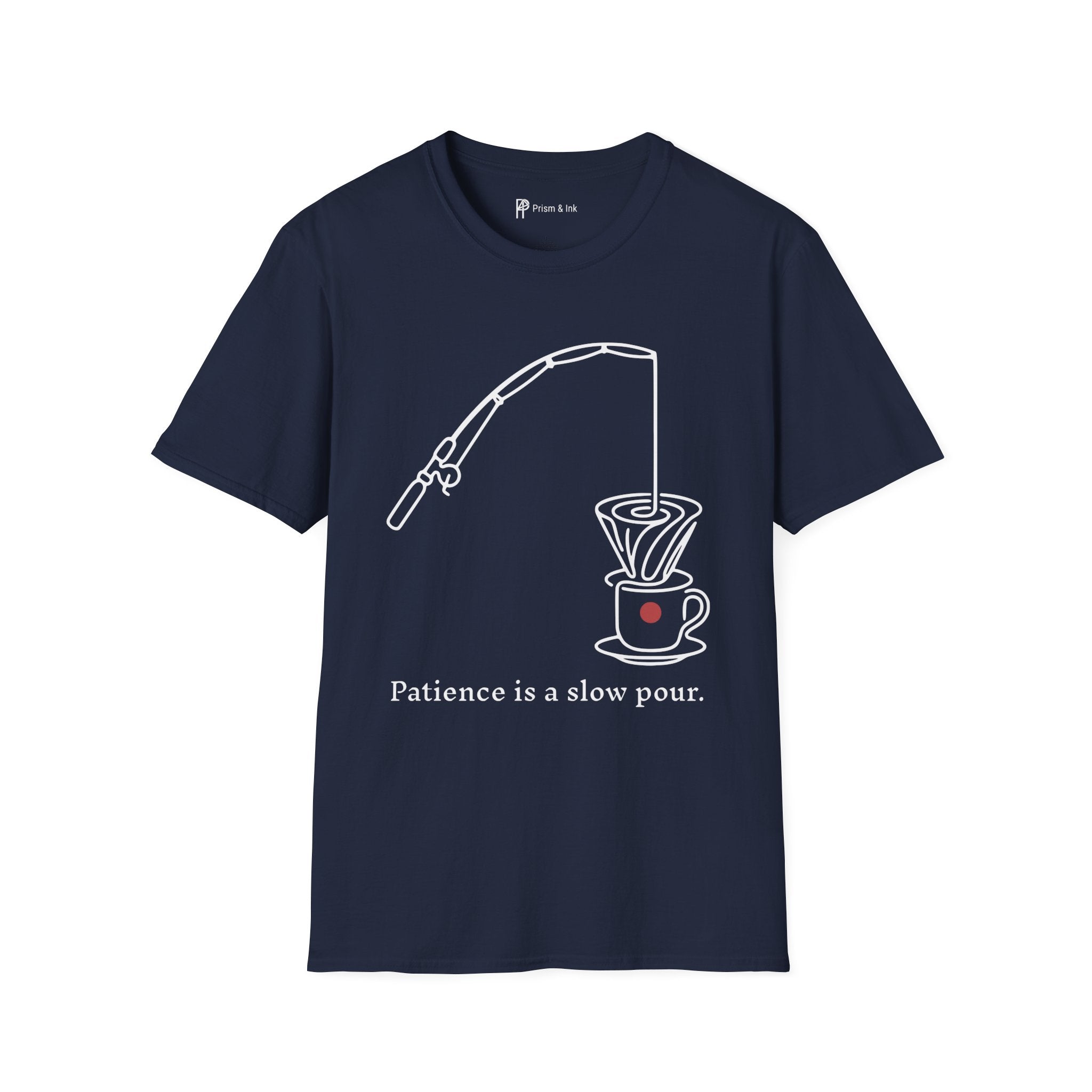 Slow Pour Patience T-Shirt — Fishing Rod & Coffee Dripper Graphic