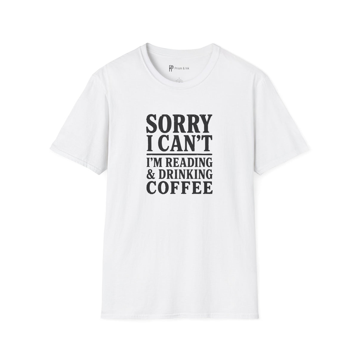 Sorry I Can't Reading and Drinking Coffee Book Lover T-Shirt