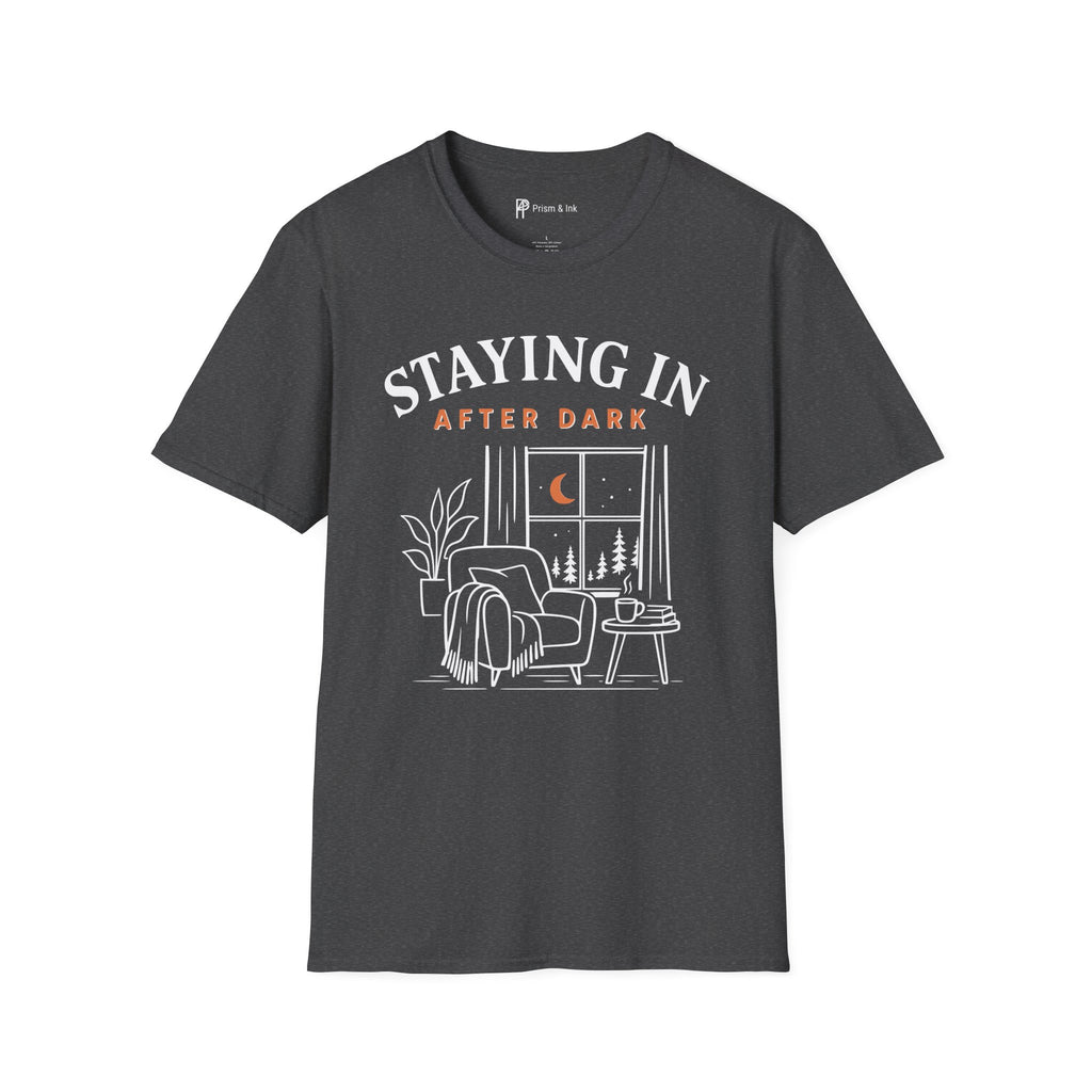 Staying In After Dark T-Shirt